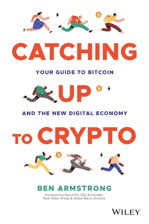 Cover: Catching Up to Crypto - Ben Armstrong