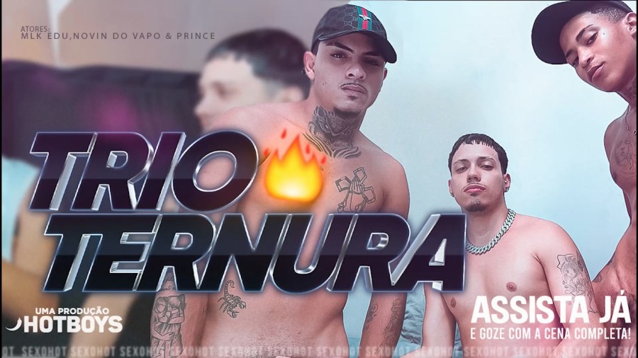 HotBoys - O Trio Ternura!
