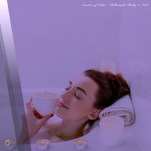 Essence of Calm - Chillout for Body and Soul (2025) FLAC Essence of Calm - Chillout for Body and Soul (2025) FLAC