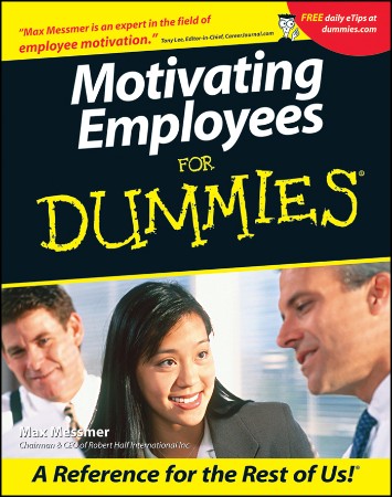 Cover: Motivating Employees For Dummies - Max Messmer