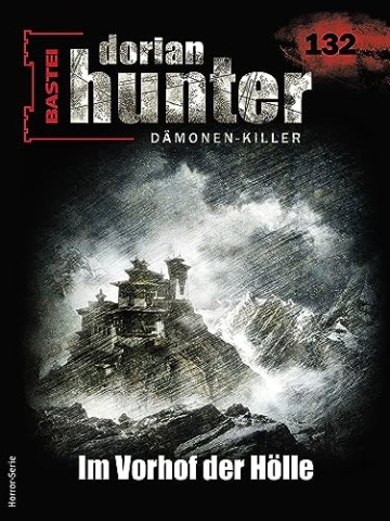 Cover: Ernst Vlcek - Dorian Hunter 132 - Im Vorhof der H&ouml;lle