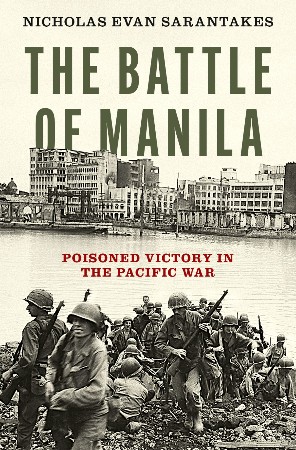 Cover: The Battle of Manila - Nicholas Evan Sarantakes