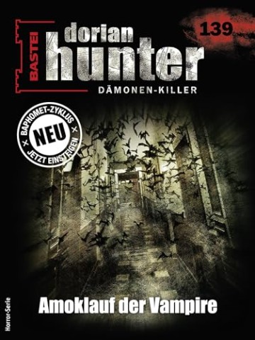 Earl Warren - Dorian Hunter 139 - Amoklauf der Vampire