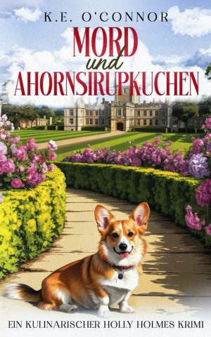 Cover: K.E. Oconnor - Mord und Ahornsirupkuchen