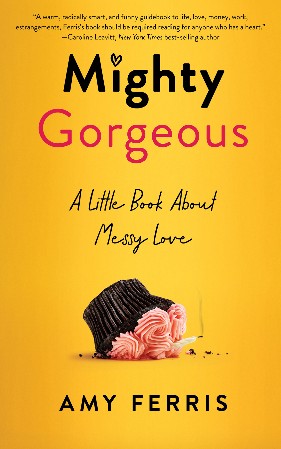 Cover: Mighty Gorgeous - Amy Ferris