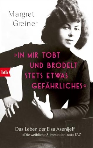 Cover: Greiner, Margret - In mir tobt und brodelt stets etwas Gef&auml;hrliches