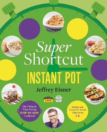 Cover: Super Shortcut Instant Pot - Jeffrey Eisner