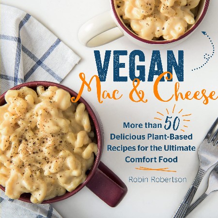 Cover: Vegan Mac and Cheese - Robin Robertson