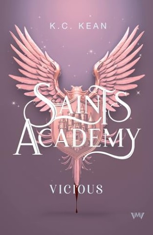 Cover: K.C. Kean - Saints Academy - Vicious: Reverse Harem und griechische G&ouml;tter