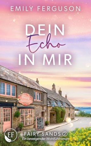 Cover: Emily Ferguson - Dein Echo in mir (Fairy Sands 3)