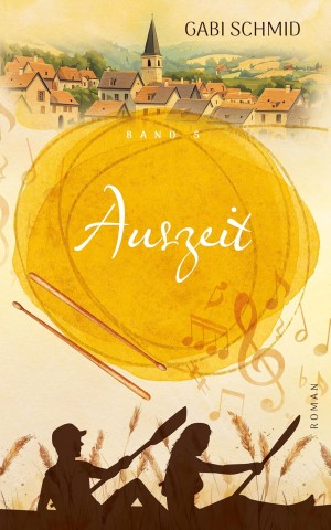 Cover: Gabi Schmid - Auszeit | Wenn Loslassen neue Wege zeigt (Herzenswege 5)