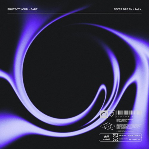 Protect Your Heart - Fever Dream / Talk (Singles) (2025)