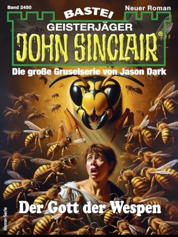 Cover: Ian Rolf Hill - John Sinclair 2450 - Der Gott der Wespen