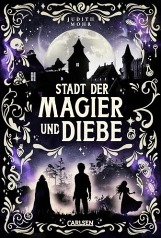 Cover: Judith Mohr - Stadt der Magier und Diebe