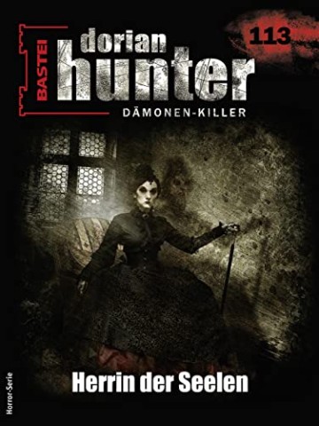 Cover: Earl Warren - Dorian Hunter 113 - Herrin der Seelen