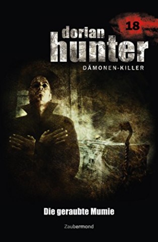 Cover: Ernst Vlcek - Dorian Hunter 82 - Die geraubte Mumie