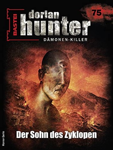 Cover: Ernst Vlcek - Dorian Hunter 75 - Der Sohn des Zyklopen