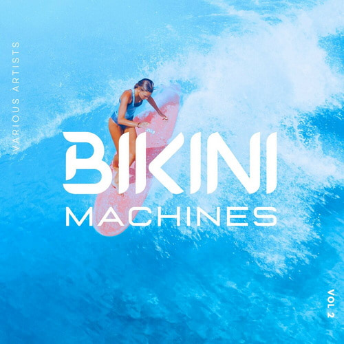 Bikini Machines Vol. 2 (2025) Bikini Machines Vol. 2 (2025)