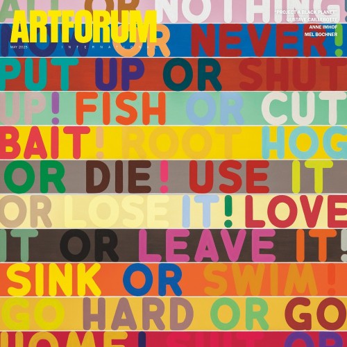 Artforum Magazine – May 2025