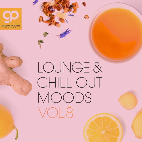 Lounge and Chill Out Moods Vol 8 (2025) FLAC