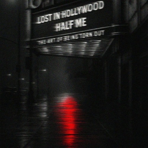 Lost In Hollywood - The Art Of Being Torn Out (feat. Half Me) (Single) (2025)