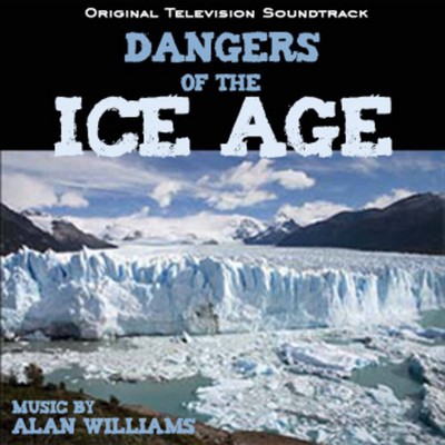 Dangers Of The Ice Age Soundtrack