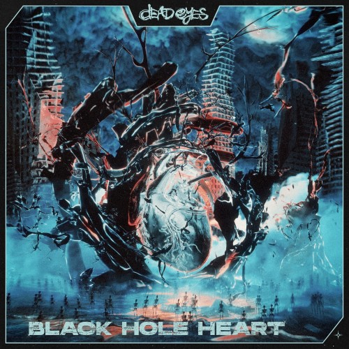 Dead Eyes - Black Hole Heart (Single) (2025)