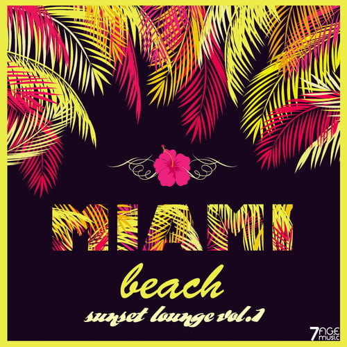 Miami Beach Sunset Lounge Vol 1 (2025) FLAC Miami Beach Sunset Lounge Vol 1 (2025) FLAC
