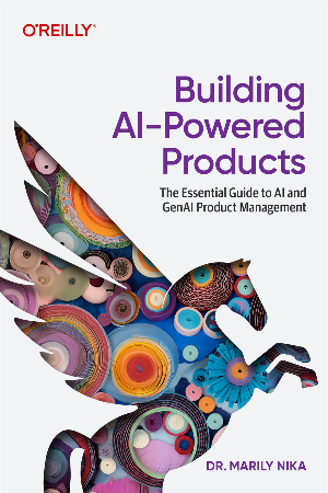 Cover: Building AI-Powered Products - Dr. Marily Nika