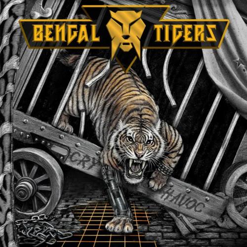 Bengal Tigers - Cry Havoc (2025)