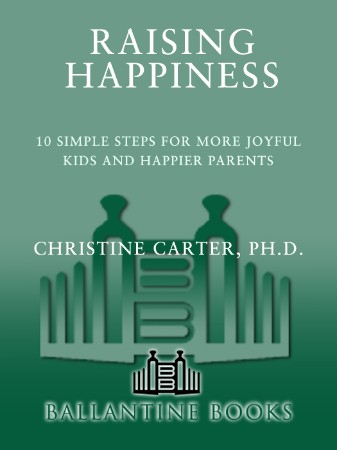 Cover: Raising Happiness - Christine Carter