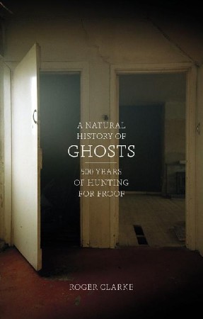 Cover: A History of Ghosts, Spirits and the Supernatural - DK
