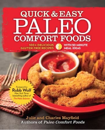 Cover: Quick & Easy Paleo Comfort Foods - Julie and Charles Mayfield