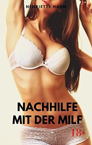 Cover: Henriette Hahn - Nachhilfe mit der Milf