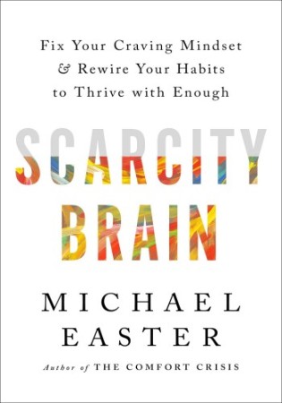 Cover: Scarcity Brain - Michael Easter