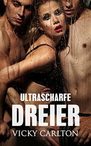 Cover: Vicky Carlton - Ultrascharfe Dreier