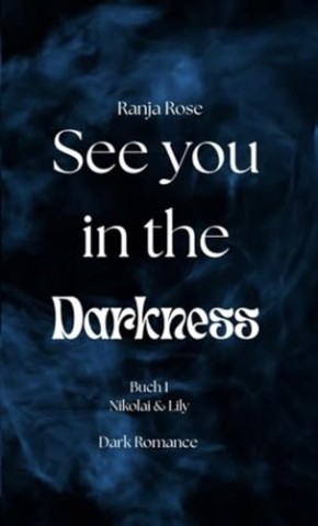 Cover: Ranja Rose - See you in the Darkness