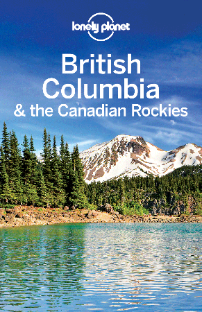 Cover: British Columbia & Canadian Rockies - Lonely Planet