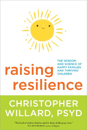 Cover: Raising Resilience - Christopher Willard