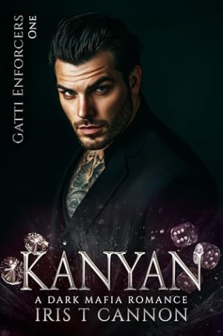 Cover: Iris T Cannon - Kanyan: Eine dunkle Mafia-Romanze