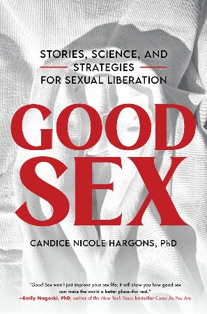 Cover: Good Sex - Dr. Candice Nicole Hargons