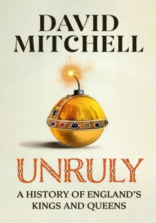 Cover: Unruly - David Mitchell