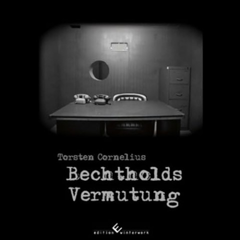 Cover: Torsten Cornelius - Bechtholds Vermutung