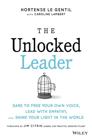 Cover: The Unlocked Leader - Hortense le Gentil