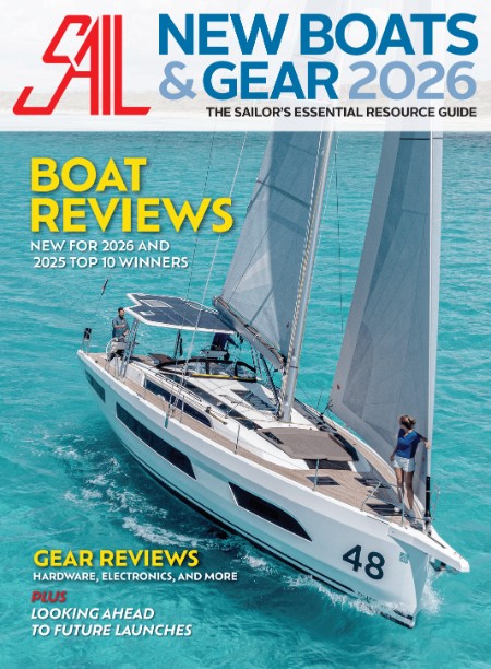 SAIL New Boats And Gear 2026 The Sailors Essential Resource Guide 2025