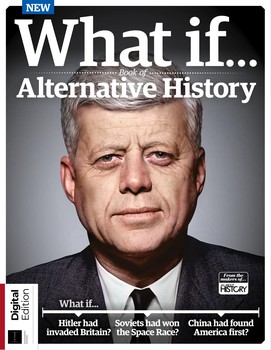 What If.. Book of Alternative History 18th Edition (All About History) 