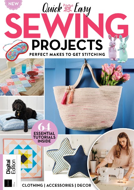 Quick Easy Sewing Projects - 1st Edition - May 2025