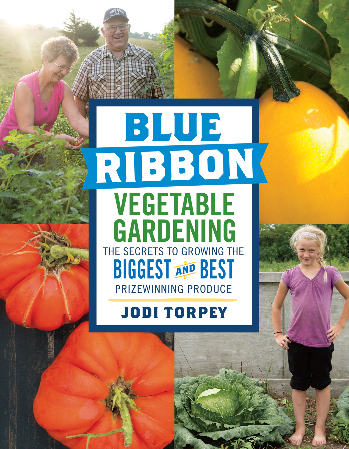Cover: Blue Ribbon Vegetable Gardening - Jodi Torpey