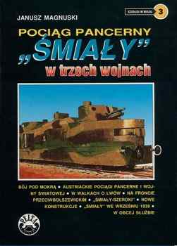 Pociag Pancerny "Smialy" w Trzech Wojnach (Czolgi w boju 3)