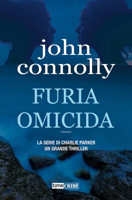 John Connolly - Furia omicida (2025)